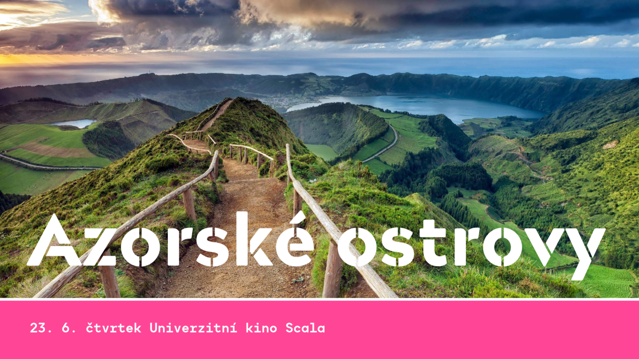 Cestovatelské kino  — Azorské ostrovy