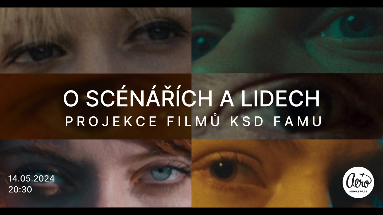 O scénářích a lidech: Projekce filmů KSD FAMU