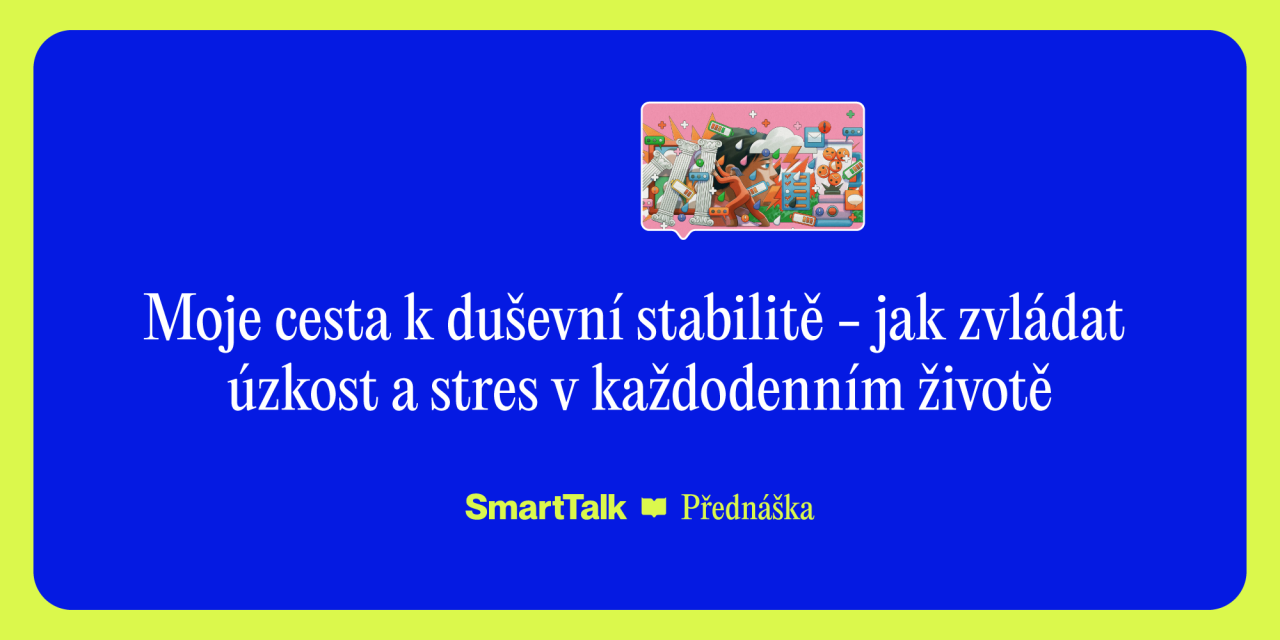 Tomáš Kvapilík: Jak zvládat úzkost a stres v každodenním životě