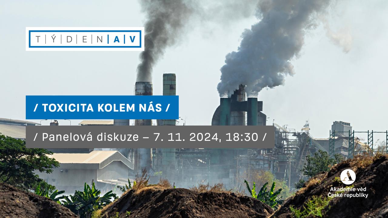 Toxicita kolem nás – panelová diskuze - Týden AV