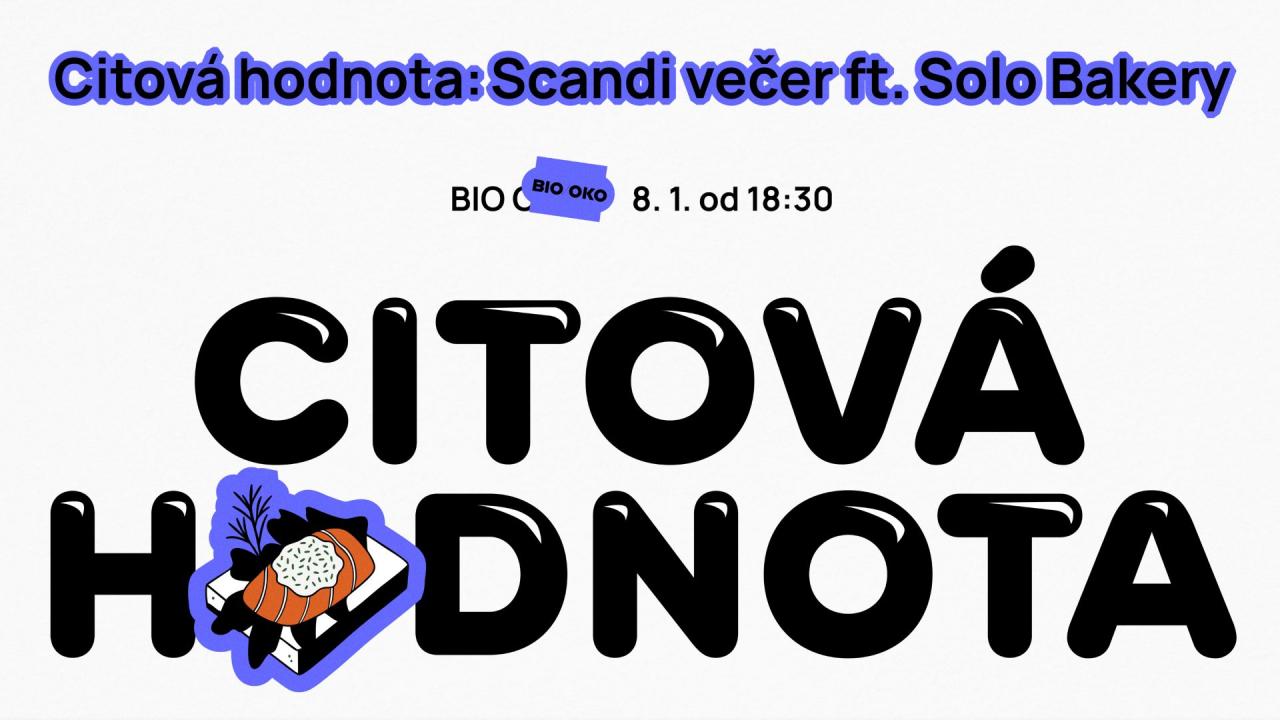 Citová hodnota | Scandi večer ft. Solo Bakery